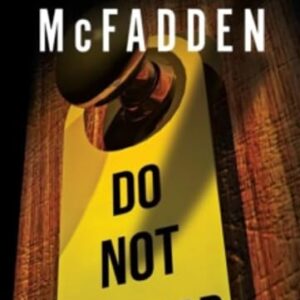 Do Not Disturb: An Addictive Psychological Thriller from the Author of The Housemaid Books