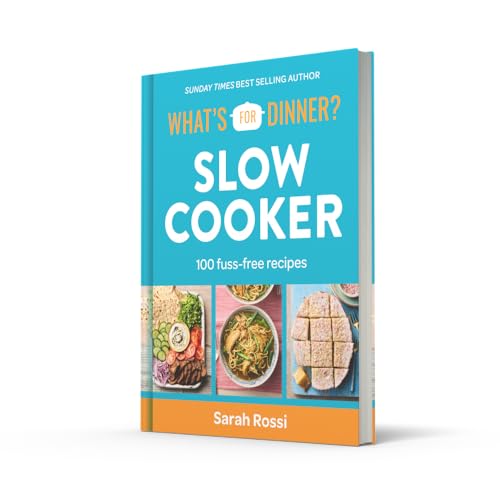 What's For Dinner? Slow Cooker: Sunday Times bestselling author and creator of the Taming Twins fuss-free family food blog