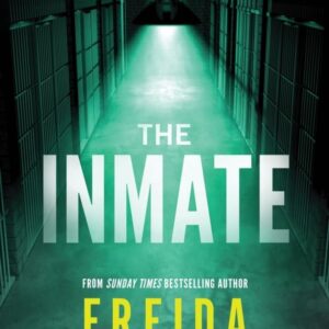 The Inmate: From the Sunday Times Bestselling Author of The Housemaid