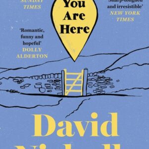 You Are Here: The Instant Number 1 Sunday Times Bestseller, from the author of One Day