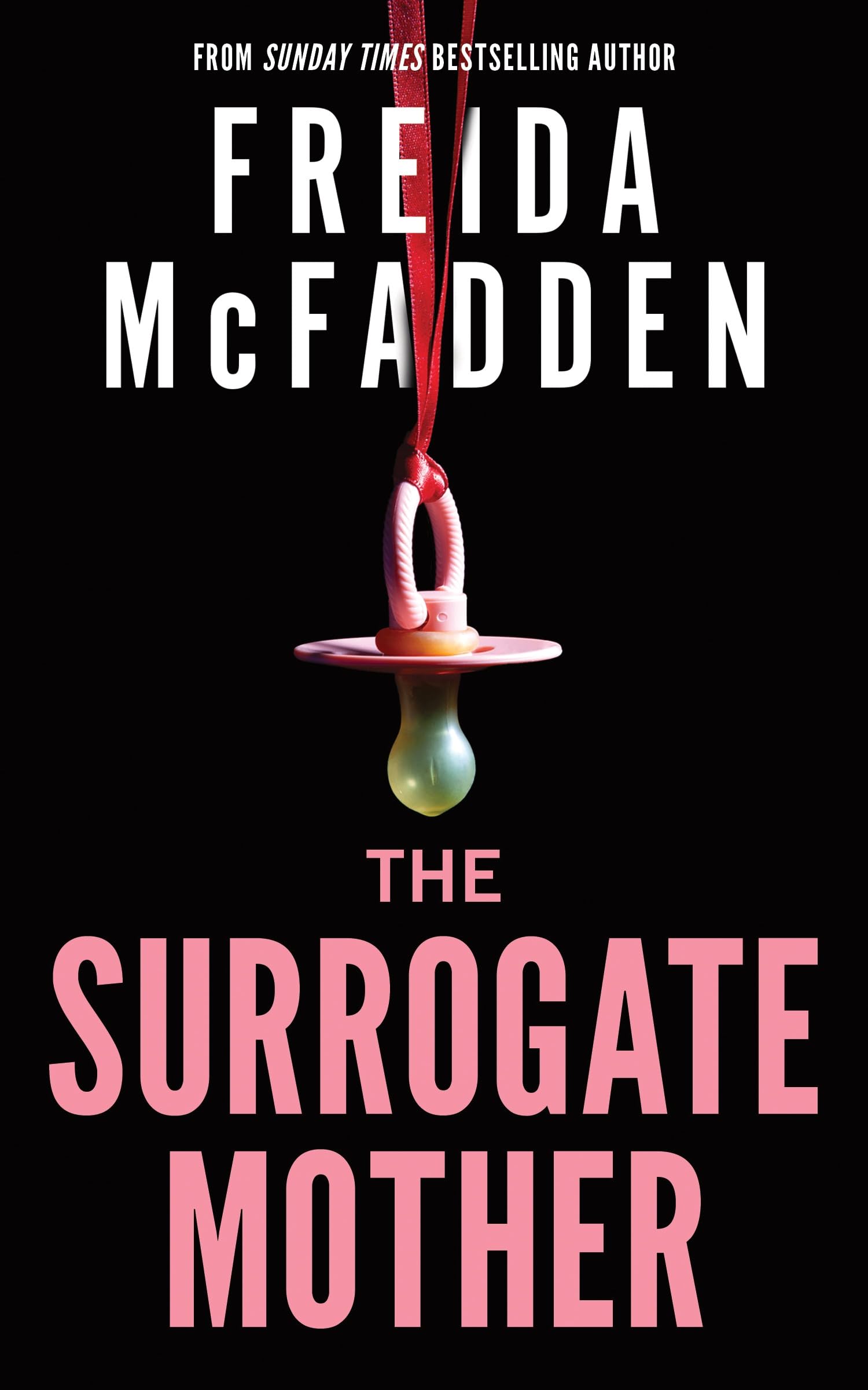 The Surrogate Mother: The UK No. 1 Bestseller! A Suspenseful Psychological Thriller from the Author of The Housemaid Books
