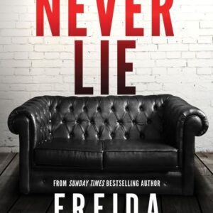 Never Lie: From the Sunday Times Bestselling Author of The Housemaid