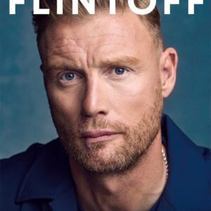 Freddie Flintoff: Coming Home: The Inspiring Autobiography from the Cricket Legend and National Treasure