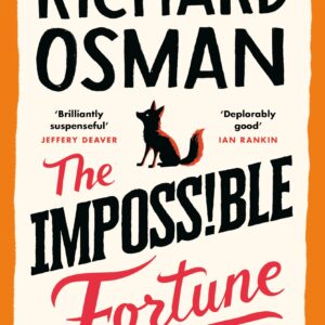 The Impossible Fortune: The new novel in the multi-million copy bestselling murder mystery series: 5 (The Thursday Murder Club, 5)
