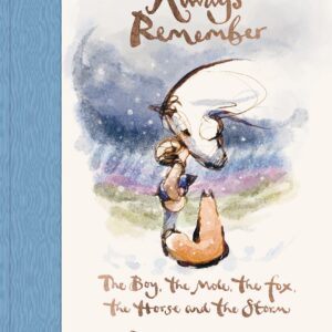 Always Remember: The Boy, the Mole, the Fox, the Horse and the Storm, New from Charlie Mackesy