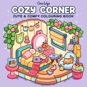 Cozy Corner: A Calm and Comforting Colouring Book for All Ages (Coco Wyo)