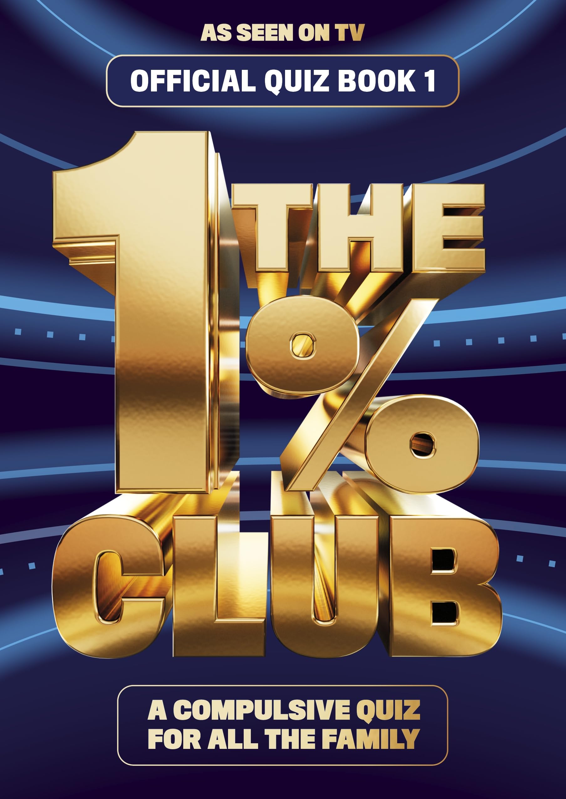 The 1% Club Book 1: The bestselling quiz book for everyone, as seen on TV