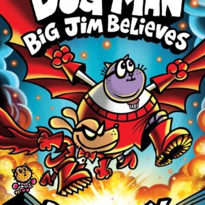 Dog Man 14: Big Jim Believes (the latest laugh-out-loud, full-colour graphic novel in the Number One, millions-of-copies-selling series!)