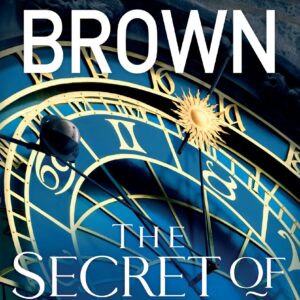 The Secret of Secrets: The thriller of thrillers from the bestselling author of THE DA VINCI CODE: 6 (Robert Langdon, 6)