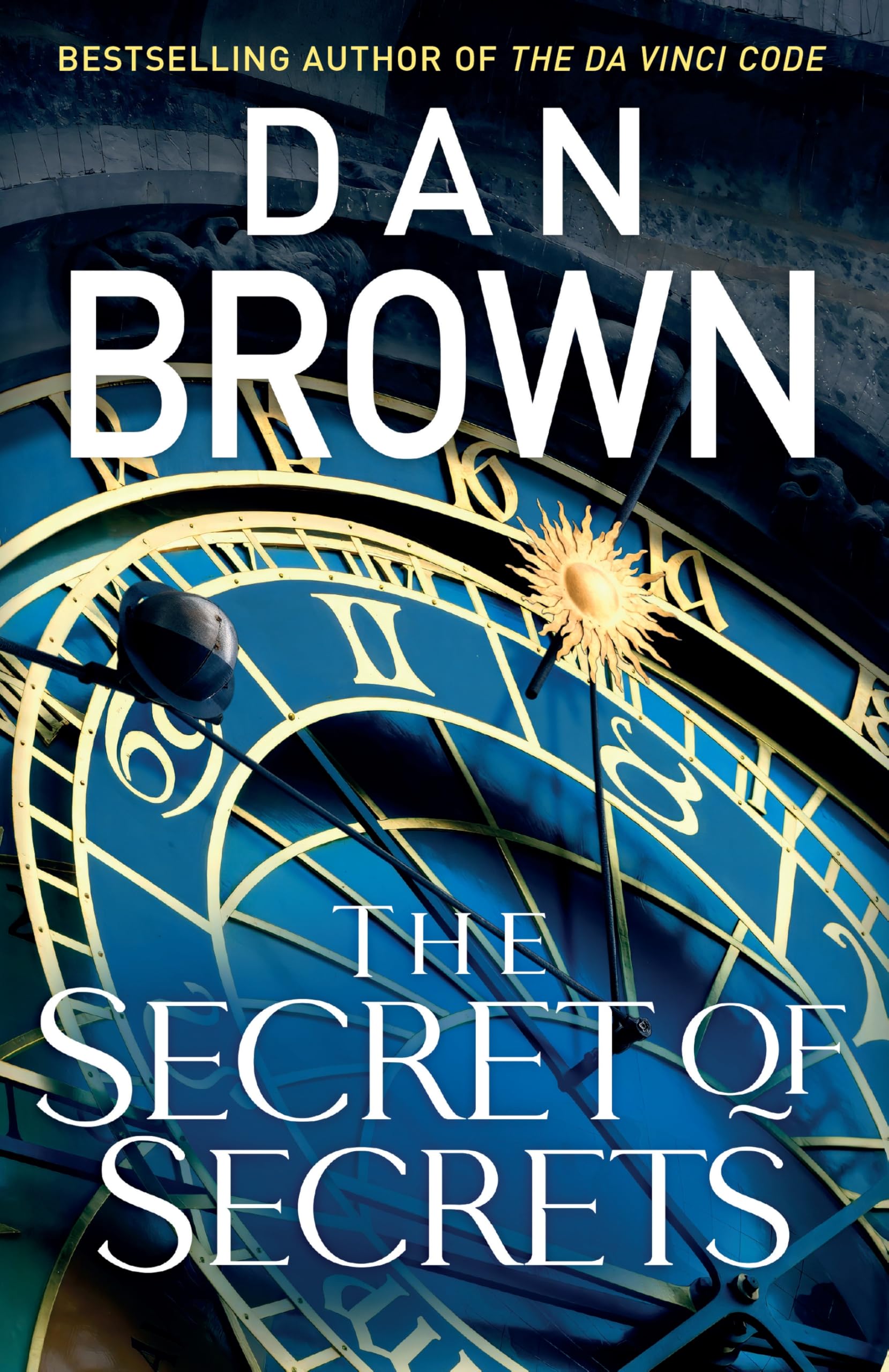 The Secret of Secrets: The thriller of thrillers from the bestselling author of THE DA VINCI CODE: 6 (Robert Langdon, 6)