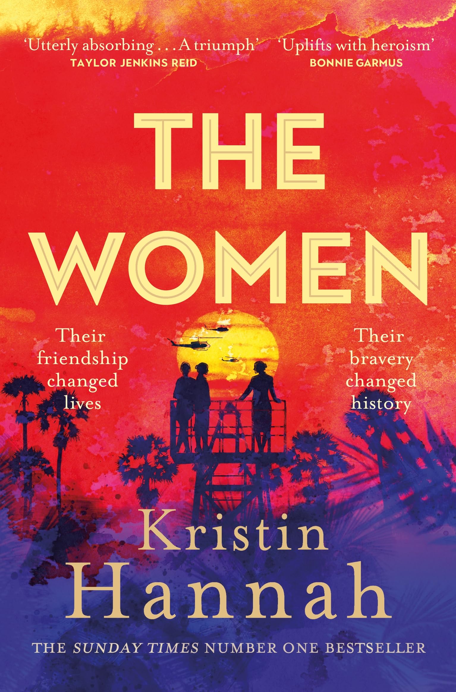 The Women: The Bestselling, Unforgettable Novel That Has Captured Millions of Hearts