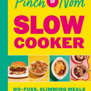 Pinch of Nom Slow Cooker: No-fuss, Slimming Meals