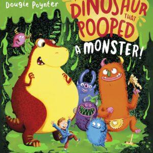 The Dinosaur that Pooped a Monster!: The perfect gift for Halloween