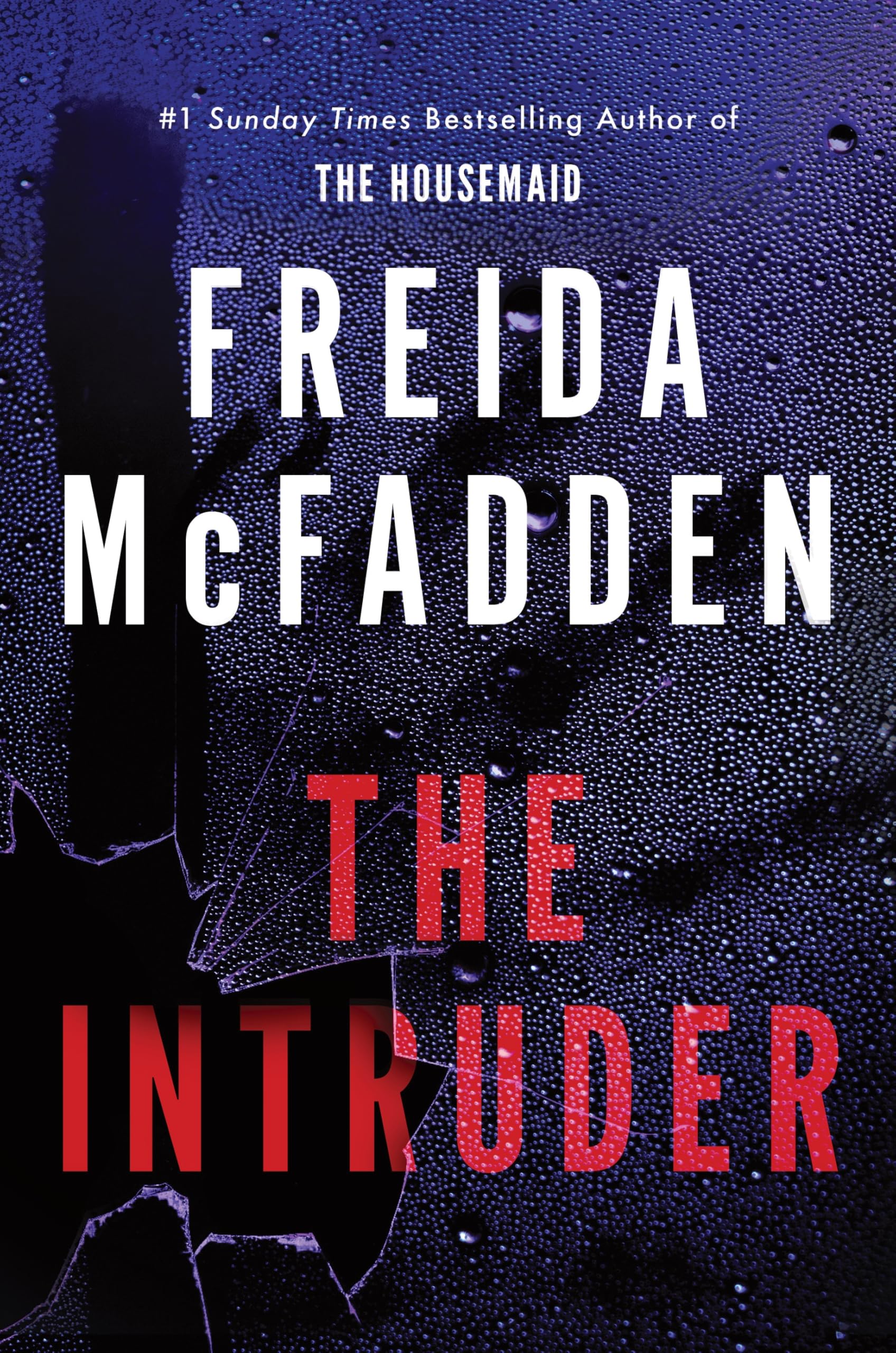 The Intruder: An Unputdownable Psychological Thriller from the Author of The Housemaid Books